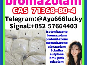 CAS 71368-80-4  bromazolam  First top sales Superstrong material