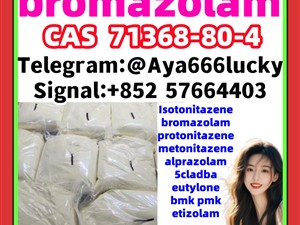 bromazolam CAS 71368-80-4 First top sales Global sales strongest