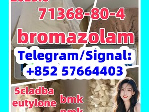71368-80-4 bromazolam 5cladba eutylone bmk pmk 2732926-24-6 isotonitazene